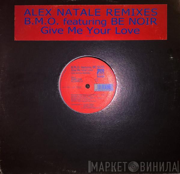 Featuring Black Mighty Orchestra  Be Noir  - Give Me Your Love
