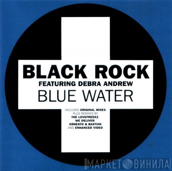 Featuring Black Rock  Debra Andrew  - Blue Water