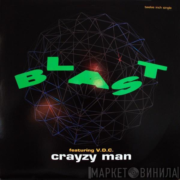 Featuring Blast  V.D.C.  - Crayzy Man