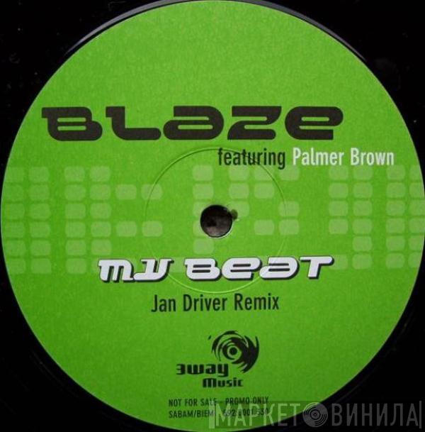 Featuring Blaze  Palmer Brown  - My Beat (Jan Driver Remix)