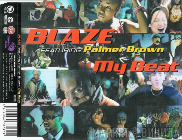Featuring Blaze  Palmer Brown  - My Beat