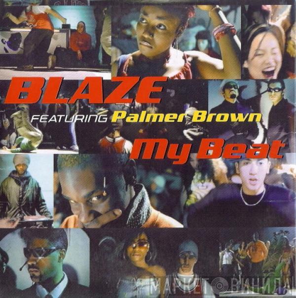 Featuring Blaze  Palmer Brown  - My Beat