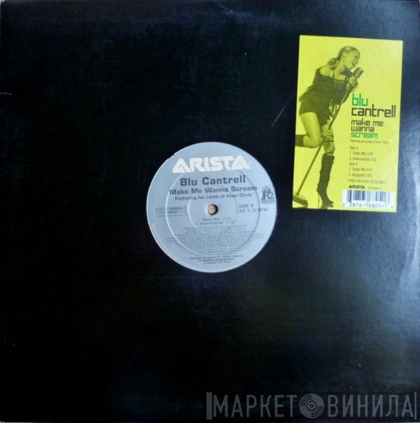 Featuring Blu Cantrell  Ian Lewis  - Make Me Wanna Scream