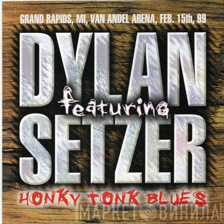 Featuring Bob Dylan  Brian Setzer  - Honky Tonk Blues