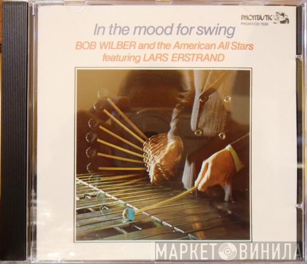 Featuring Bob Wilber And The American All Stars  Lars Erstrand  - In The Mood For Swing