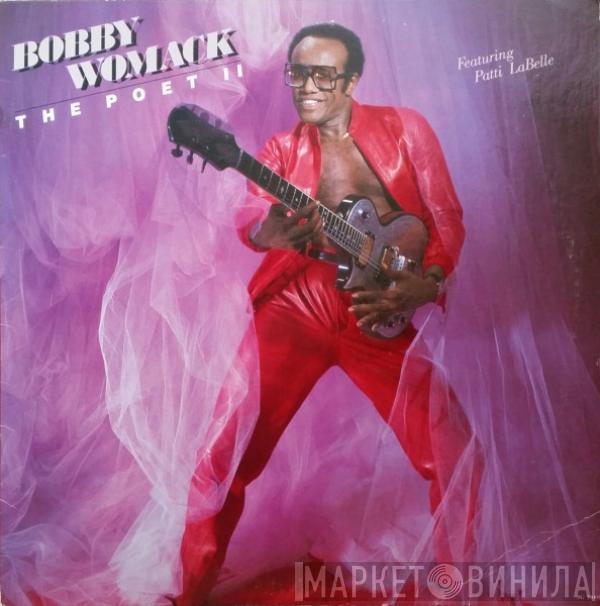 Featuring Bobby Womack  Patti LaBelle  - The Poet II