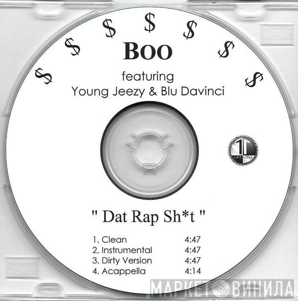 ,Featuring Boo  & Young Jeezy  Bleu Davinci  - Dat Rap Sh*t