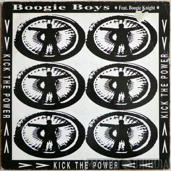 Featuring Boogie Boys  Boogie Knight  - Kick The Power