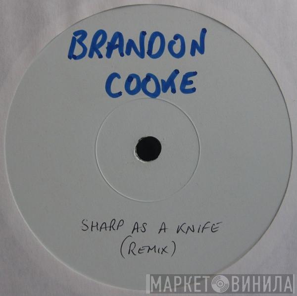 Featuring Brandon Cooke  Roxanne Shanté  - Sharp As A Knife (Remix)