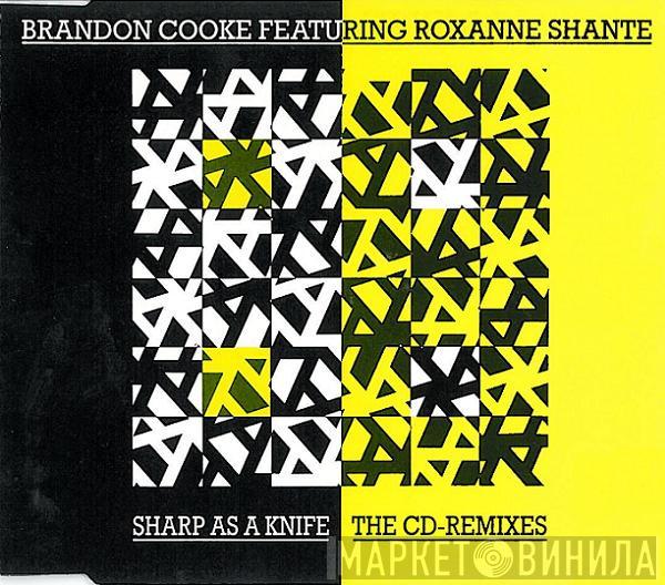 Featuring Brandon Cooke  Roxanne Shanté  - Sharp As A Knife - The CD-Remixes