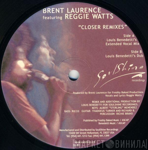 Featuring Brent Laurence  Reggie Watts  - Closer (Remixes)