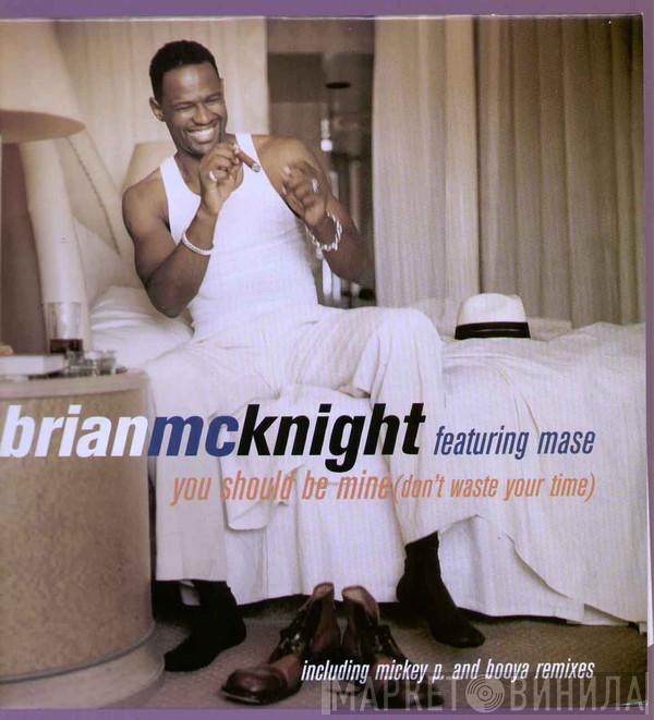 Featuring Brian McKnight  Mase  - You Should Be Mine (Don't Waste Your Time)
