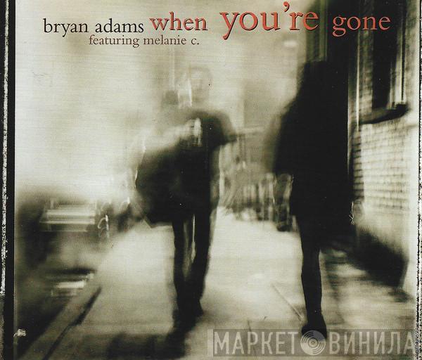 Featuring Bryan Adams  Melanie C  - When You're Gone