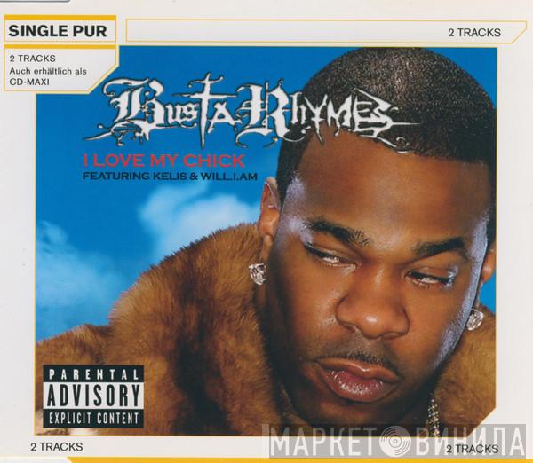 Featuring Busta Rhymes & Kelis  Will I Am  - I Love My Chick