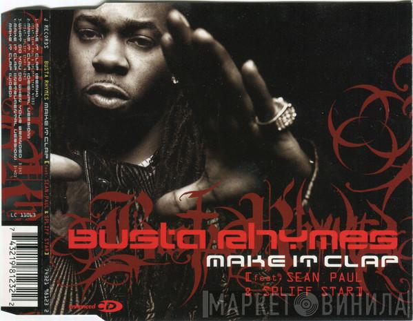 Featuring Busta Rhymes & Sean Paul  Spliff Star  - Make It Clap