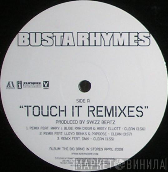 Featuring Busta Rhymes , Mary J. Blige , Rah Digga , Missy Elliott , Lloyd Banks & Papoose  DMX  - Touch It (Remixes)