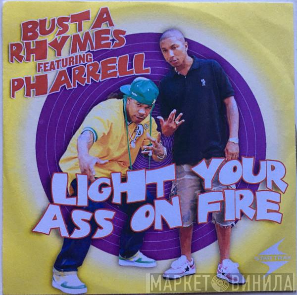 Featuring Busta Rhymes  Pharrell Williams  - Light Your Ass On Fire (Funkypapa Remix)