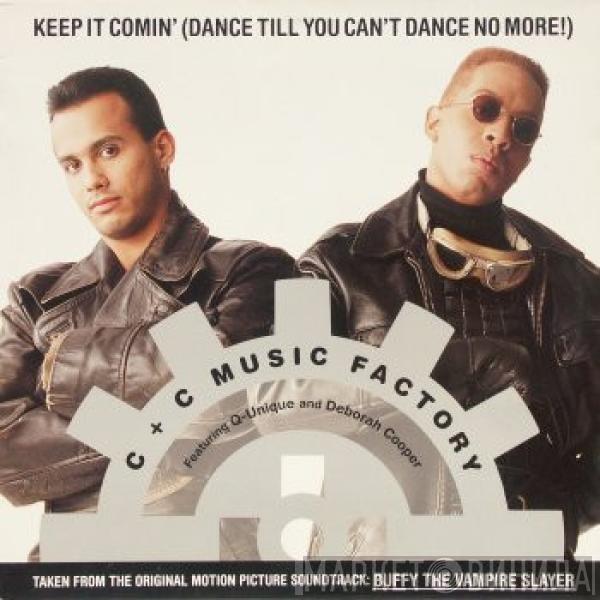 Featuring C + C Music Factory & Q-Unique  Deborah Cooper  - Keep It Comin' (Dance Till You Can't Dance No More!)