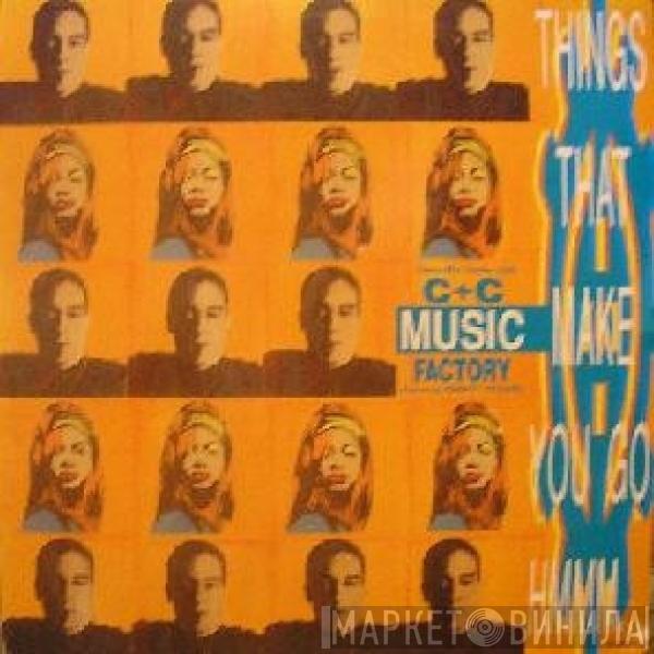 Featuring C + C Music Factory  Freedom Williams  - Things That Make You Go Hmmm...