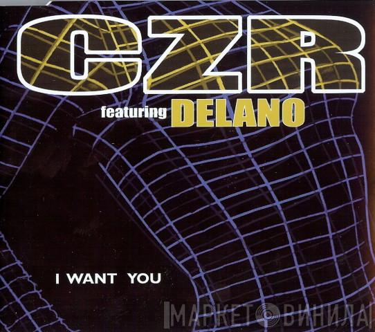 Featuring CZR  Delano   - I Want You