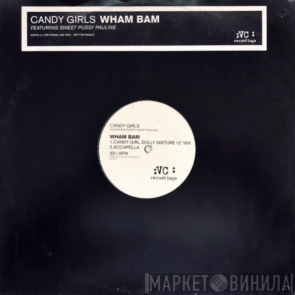 Featuring Candy Girls  Sweet Pussy Pauline  - Wham Bam