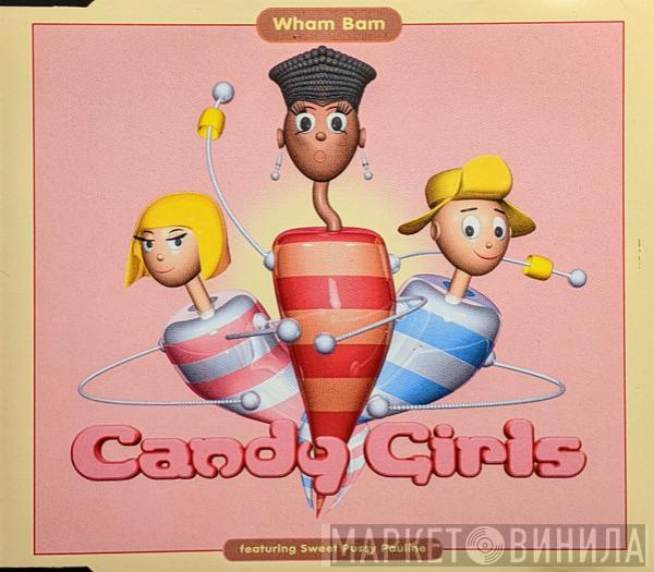 Featuring Candy Girls  Sweet Pussy Pauline  - Wham Bam