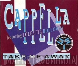 Featuring Cappella  Loleatta Holloway  - Take Me Away