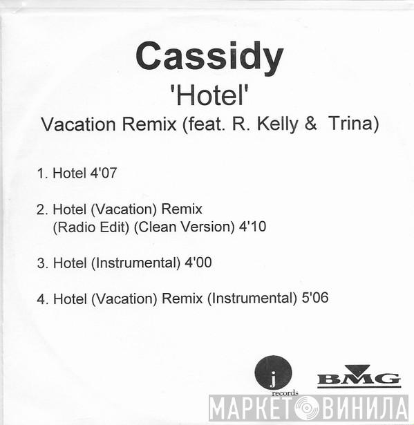 Featuring Cassidy  & R. Kelly  Trina  - Hotel (Vacation Remix)
