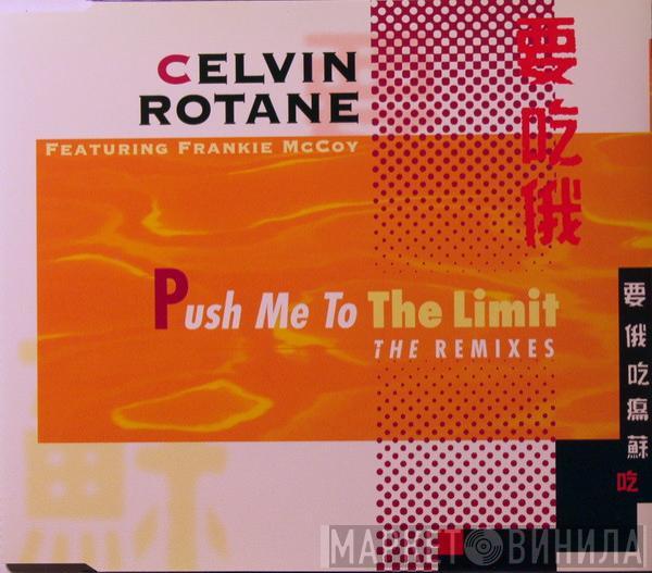 Featuring Celvin Rotane  Frankie McCoy  - Push Me To The Limit (The Remixes)