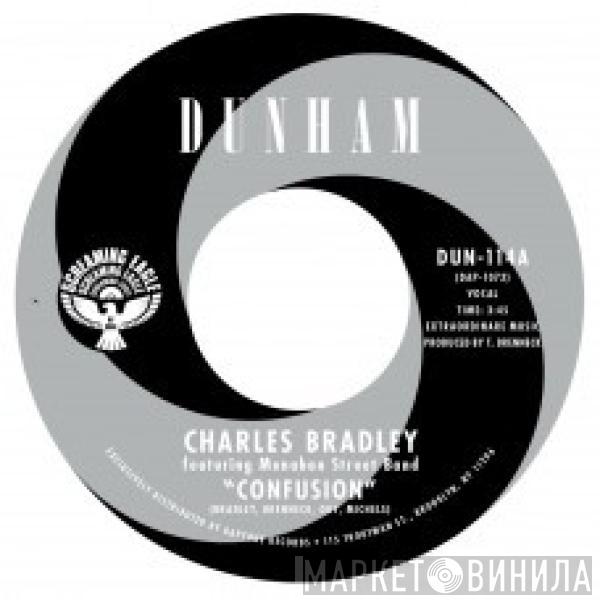 Featuring Charles Bradley  Menahan Street Band  - Confusion