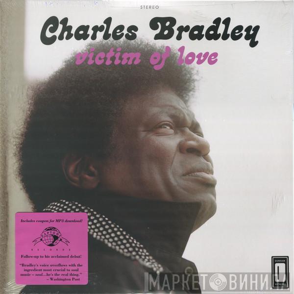 Featuring Charles Bradley  Menahan Street Band  - Victim Of Love
