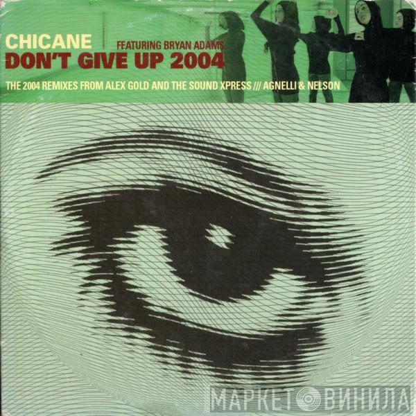 Featuring Chicane  Bryan Adams  - Don't Give Up 2004