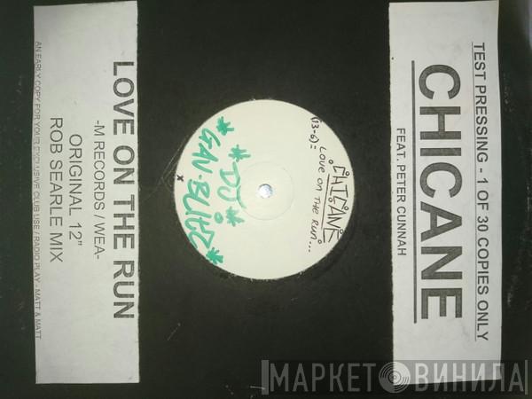 Featuring Chicane  Peter Cunnah  - Love On The Run