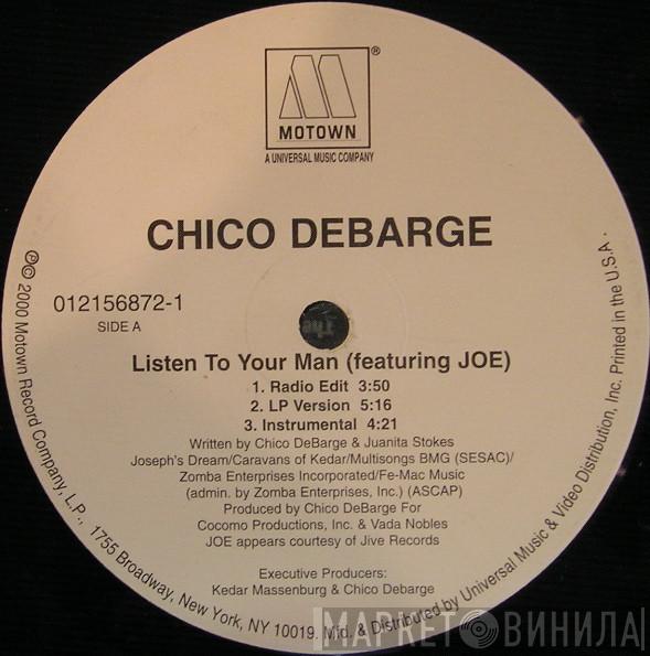 Featuring Chico DeBarge  Joe  - Listen To Your Man