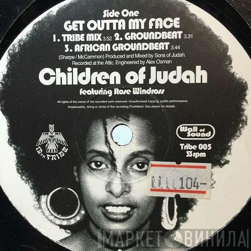 Featuring Children Of Judah  Rose Windross  - Get Outta My Face