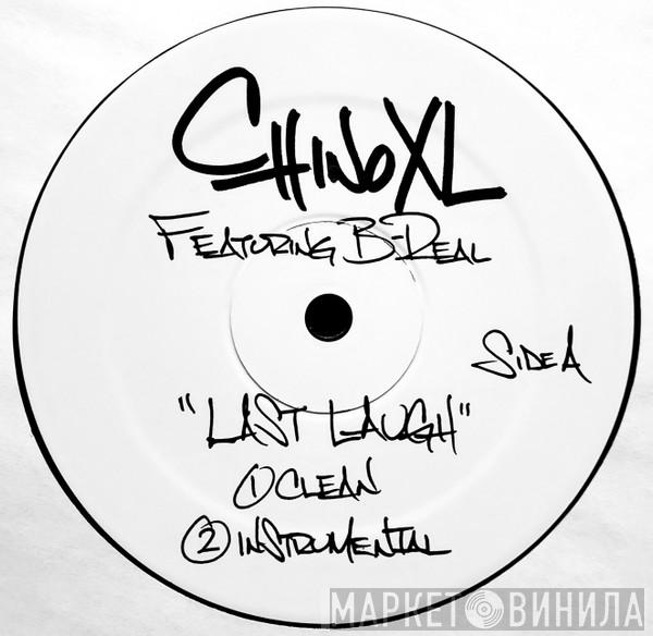 Featuring Chino XL  B-Real  - Last Laugh