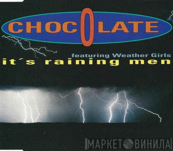 Featuring Chocolate  The Weather Girls  - It's Raining Men