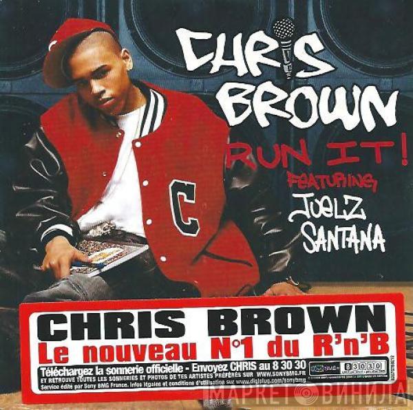 Featuring Chris Brown   Juelz Santana  - Run It!