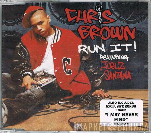 Featuring Chris Brown   Juelz Santana  - Run It!