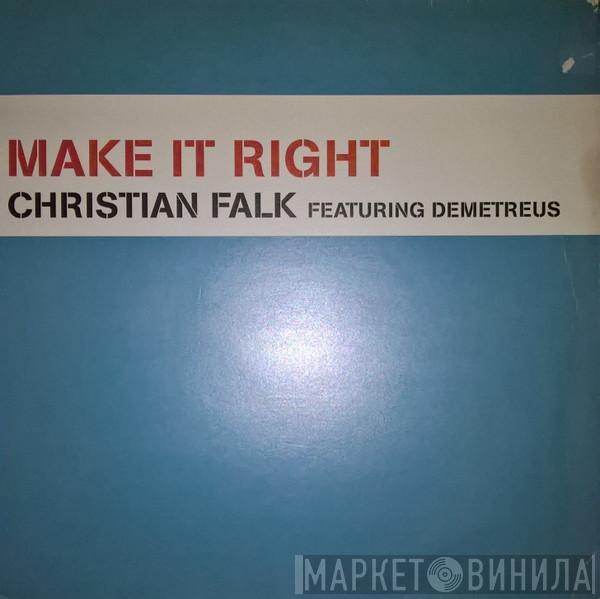 Featuring Christian Falk  Demetreus  - Make It Right
