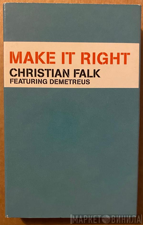 Featuring Christian Falk  Demetreus  - Make It Right