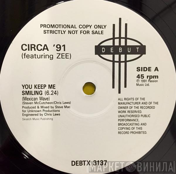 Featuring Circa '91  Zee   - You Keep Me Smiling