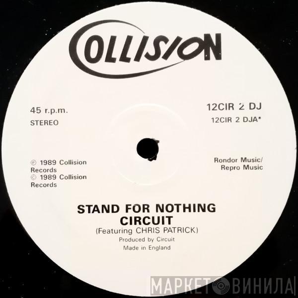 Featuring Circuit   Chris Patrick  - Stand For Nothing