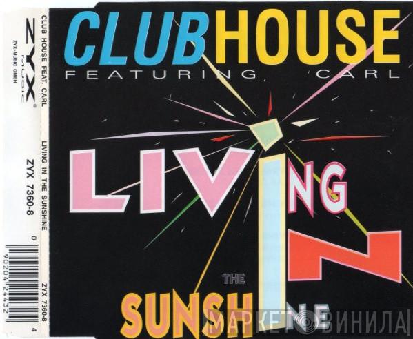 Featuring Club House  Carl Fanini  - Living In The Sunshine