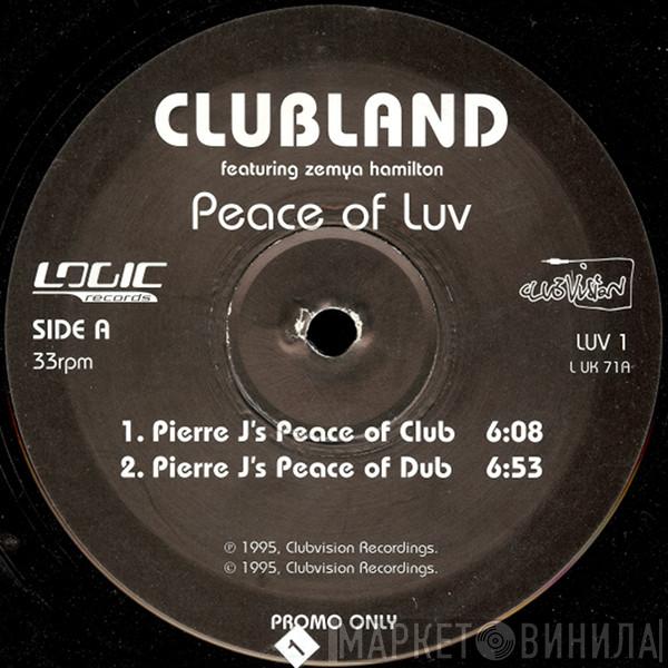 , Featuring Clubland  Zemya Hamilton  - Peace Of Luv