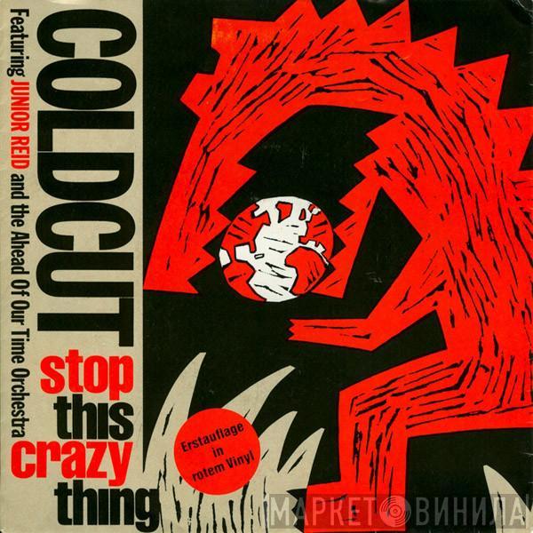 Featuring Coldcut And Junior Reid  Ahead Of Our Time Orchestra  - Stop This Crazy Thing