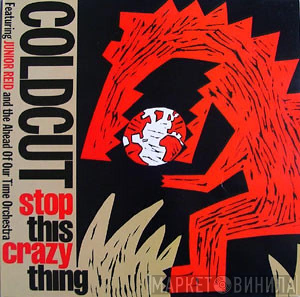 Featuring Coldcut And Junior Reid  Ahead Of Our Time Orchestra  - Stop This Crazy Thing