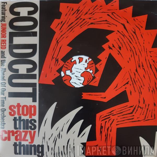 Featuring Coldcut And Junior Reid  Ahead Of Our Time Orchestra  - Stop This Crazy Thing