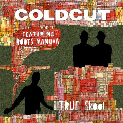 Featuring Coldcut  Roots Manuva  - True Skool
