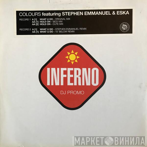 Featuring Colours  & Stephen Emmanuel  Eska Mtungwazi  - What U Do / Hold On